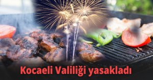 Kocaeli Valiliği yasakladı