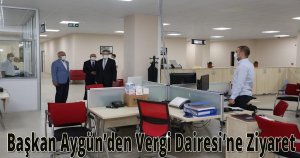 Başkan Aygün’den Vergi Dairesi’ne Ziyaret