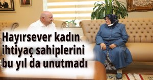 Hayırsever kadın ihtiyaç sahiplerini bu yıl da unutmadı