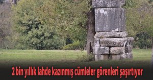 2 bin yıllık lahde kazınmış cümleler görenleri şaşırtıyor