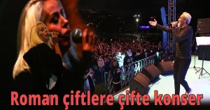  Büyükşehir’den Roman çiftlere çifte konser