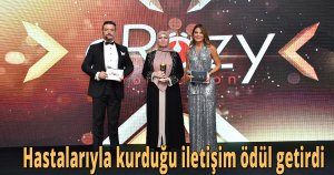  Hastalarıyla kurduğu iletişim ödül getirdi