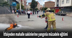İtfaiyeden mahalle sakinlerine yangınla mücadele eğitimi