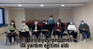 İzmit Belediyesi personeli ilk yardım eğitimi aldı