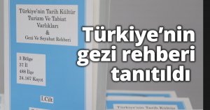 Türkiye’nin gezi rehberi tanıtıldı