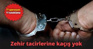 Zehir tacirlerine kaçış yok
