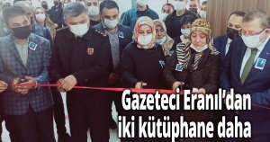 Gazeteci Eranıl’dan iki kütüphane daha