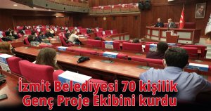 İzmit Belediyesi 70 kişilik Genç Proje Ekibini kurdu