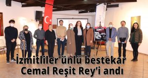 İzmitliler ünlü bestekar Cemal Reşit Rey’i andı