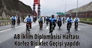 AB İklim Diplomasisi Haftası Körfez Bisiklet Geçişi yapıldı