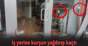 Maskeli şüpheli iş yerine kurşun yağdırıp kaçtı