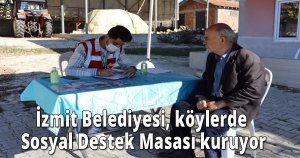 İzmit Belediyesi, köylerde Sosyal Destek Masası kuruyor