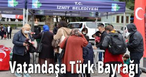 Vatandaşa Türk Bayrağı