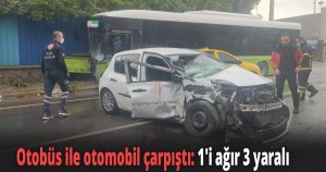 Kocaeli'de otobüs ile otomobil çarpıştı