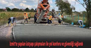 İzmit’te yapılan üstyapı çalışmaları ile yol konforu ve güvenliği sağlandı