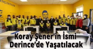 Koray Şener’in İsmi Derince’de Yaşatılacak
