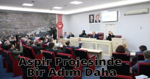 Aspir Projesinde Bir Adım Daha