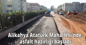 Alikahya Atatürk Mahallesi’nde asfalt hazırlığı başladı
