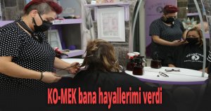 KO-MEK bana hayallerimi verdi