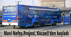 Mavi Nefes Projesi, Kocaeli’den başladı