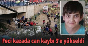 Feci kazada can kaybı 3’e yükseldi