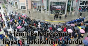 İzmit Belediyesinde hayat 2 dakikalığına durdu 