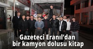 Gazeteci Eranıl’dan bir kamyon dolusu kitap