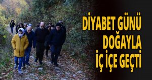 DİYABET GÜNÜ DOĞAYLA İÇ İÇE GEÇTİ