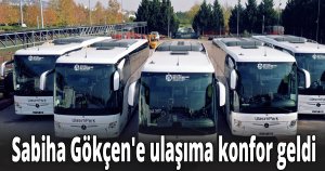 Sabiha Gökçen'e ulaşıma konfor geldi