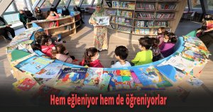 Hem eğleniyor hem de öğreniyorlar