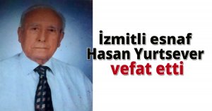 Hasan Yurtsever vefat etti