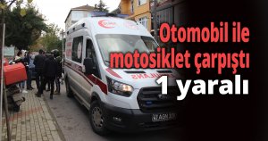 Otomobil ile motosiklet çarpıştı: