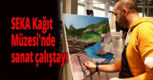SEKA Kağıt Müzesi'nde sanat çalıştayı