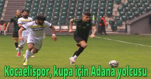 Kocaelispor, kupa için Adana yolcusu