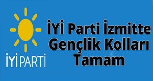 İYİ Parti İzmitte Gençlik Kolları Tamam