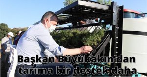 Başkan Büyükakın’dan tarıma bir destek daha