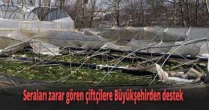 Çiftçilere yüzde 70 hibeli sera naylonu desteği