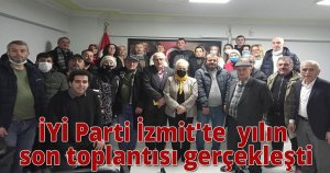 İYİ Parti İzmit'te  yılın son toplantısı gerçekleşti