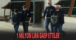 1 Milyon TL gasp ettiler