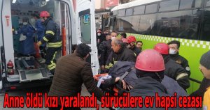 Anne öldü kızı yaralandı