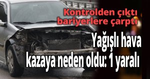 Kontrolden çıkan otomobil bariyerlere çarptı