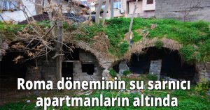 Roma döneminin su sarnıcı  apartmanların altında