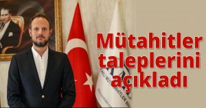 Mütahitler taleplerini açıkladı 