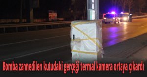 Bomba zannedilen kutudaki gerçeği termal kamera ortaya çıkardı