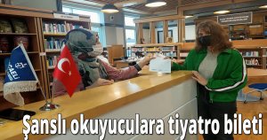  Şanslı okuyuculara tiyatro bileti