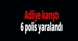 Adliye karıştı