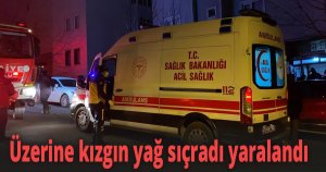 Ocağa koyulan yağ parladı