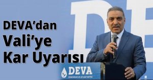  DEVA’dan Vali’ye Kar Uyarısı