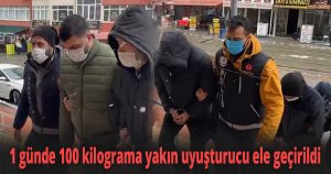 1 günde 100 kilograma yakın uyuşturucu ele geçirildi
