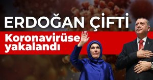Erdoğan, Koronaya yakalandı